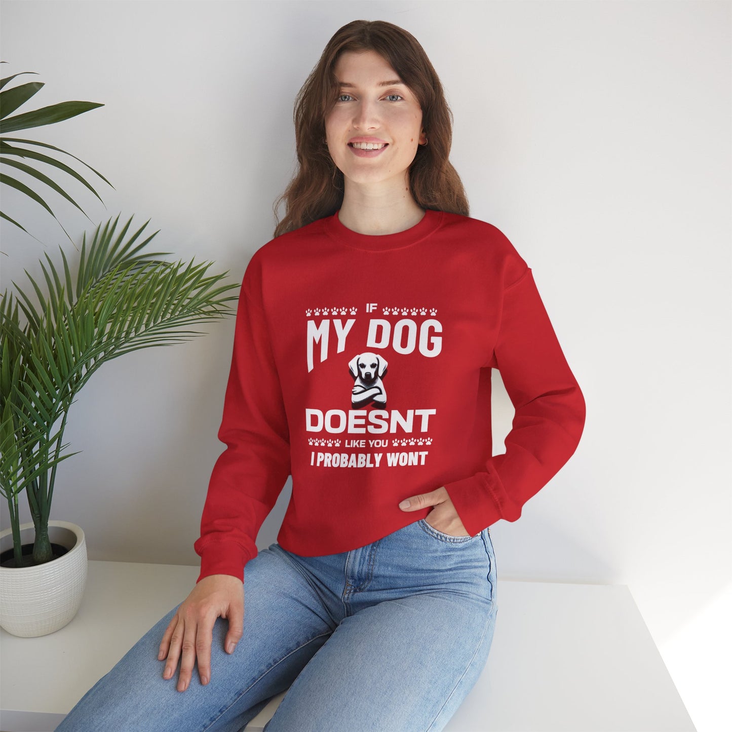 SillyBilly Wear | Woof Wear - If My Dog Doesn't Like You" Unisex Sweatshirt