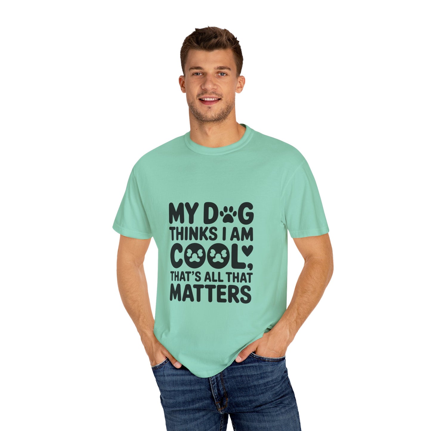 SillyBilly Wear | Woof Wear - "My Dog Thinks I Am Cool" Unisex T-shirt