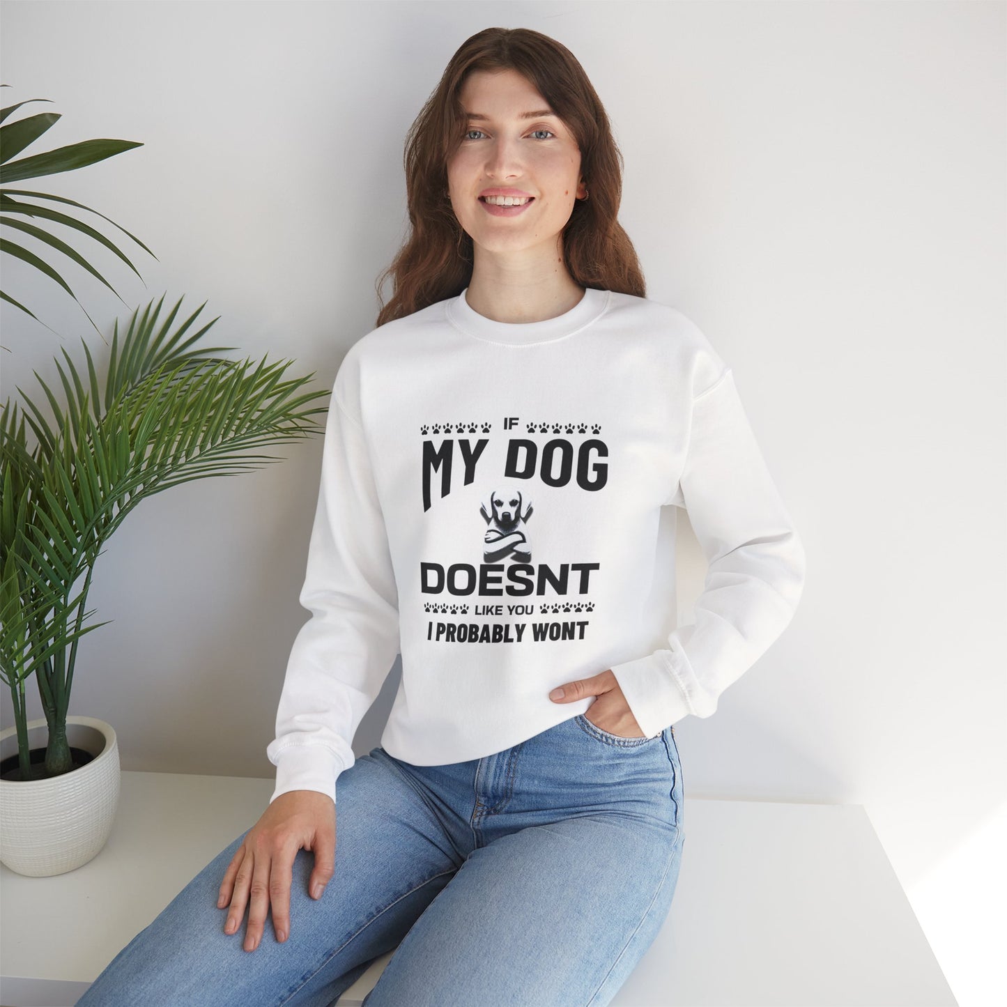 SillyBilly Wear | Woof Wear - If My Dog Doesn't Like You" Unisex Sweatshirt