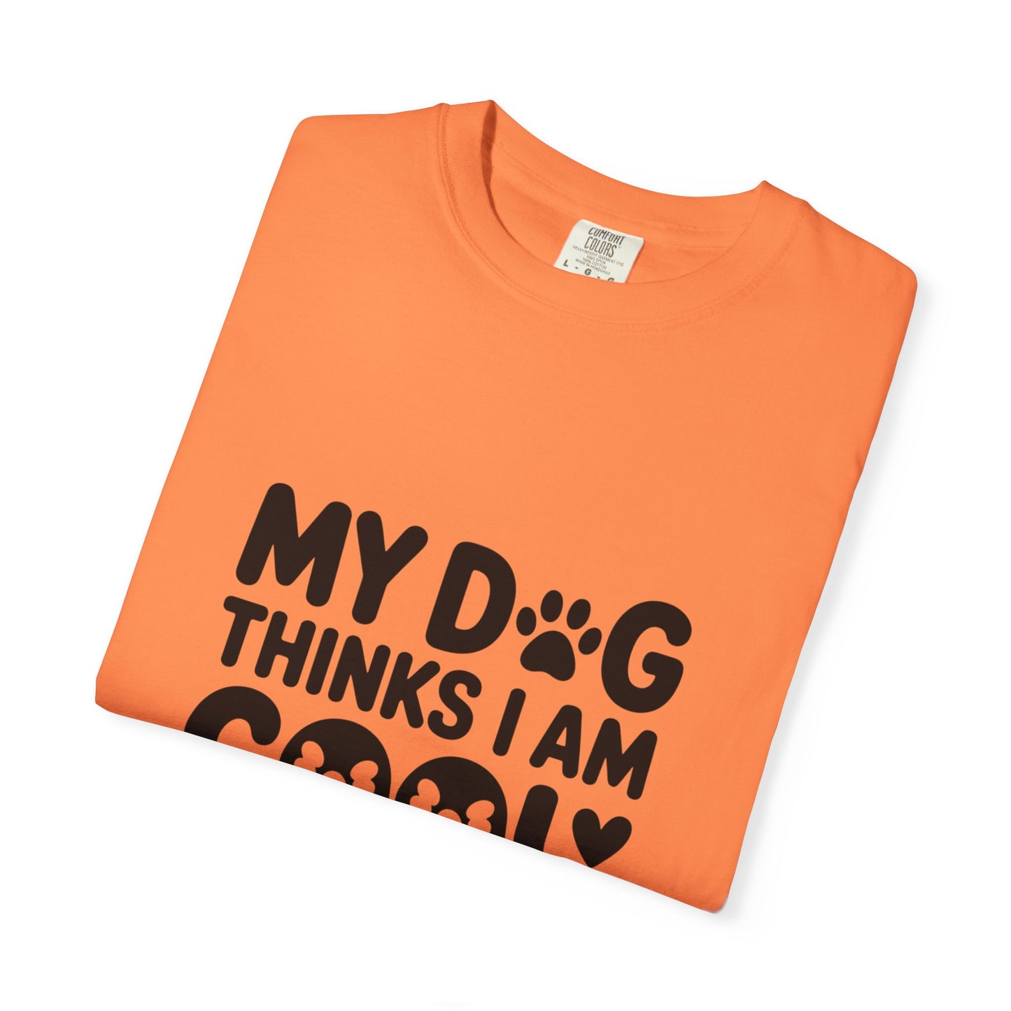 SillyBilly Wear | Woof Wear - "My Dog Thinks I Am Cool" Unisex T-shirt