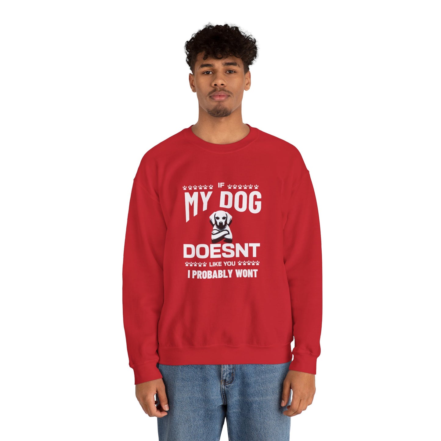 SillyBilly Wear | Woof Wear - If My Dog Doesn't Like You" Unisex Sweatshirt