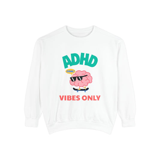 SillyBilly Wear | Teacher Tees - "ADHD Vibes Only" Sweatshirt