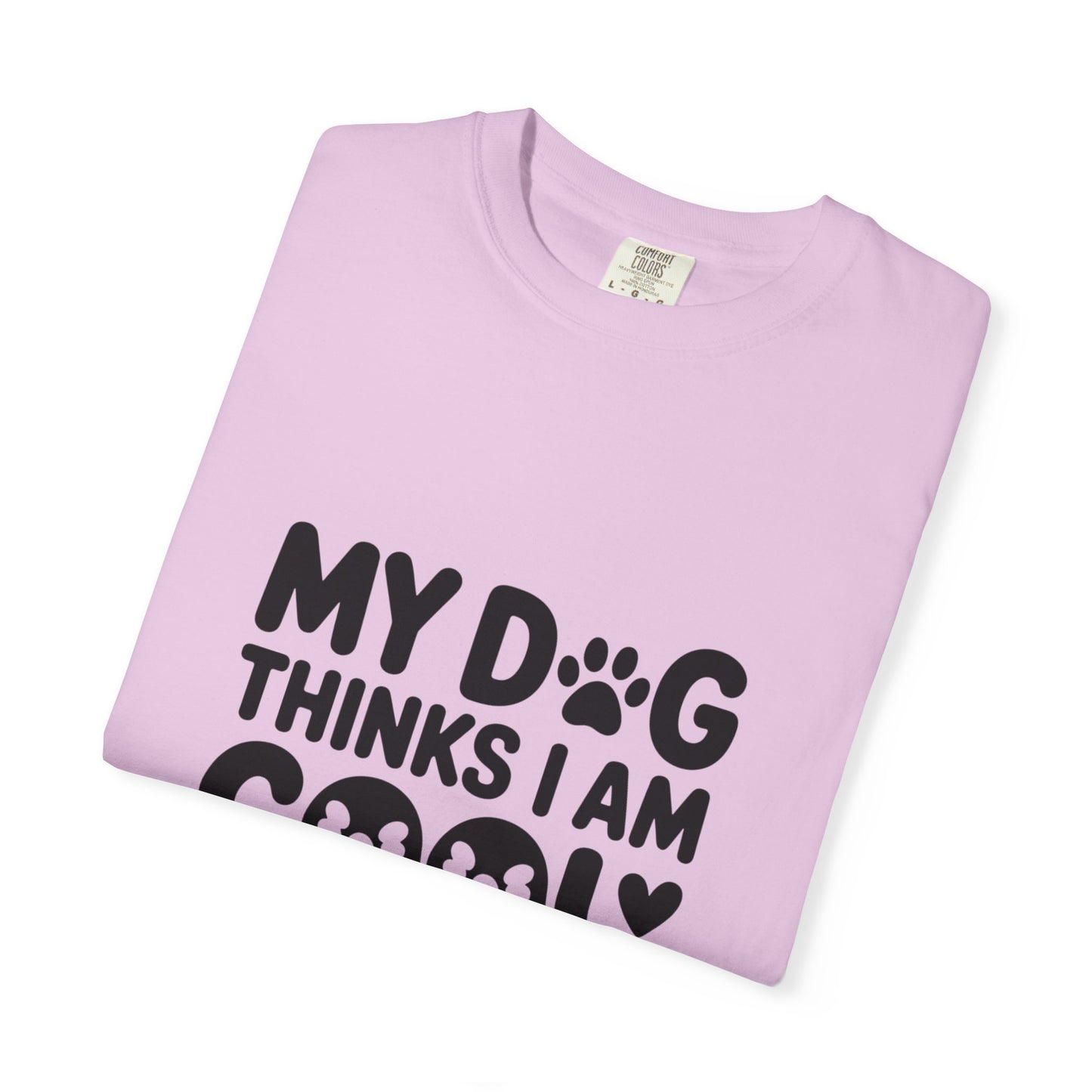 SillyBilly Wear | Woof Wear - "My Dog Thinks I Am Cool" Unisex T-shirt