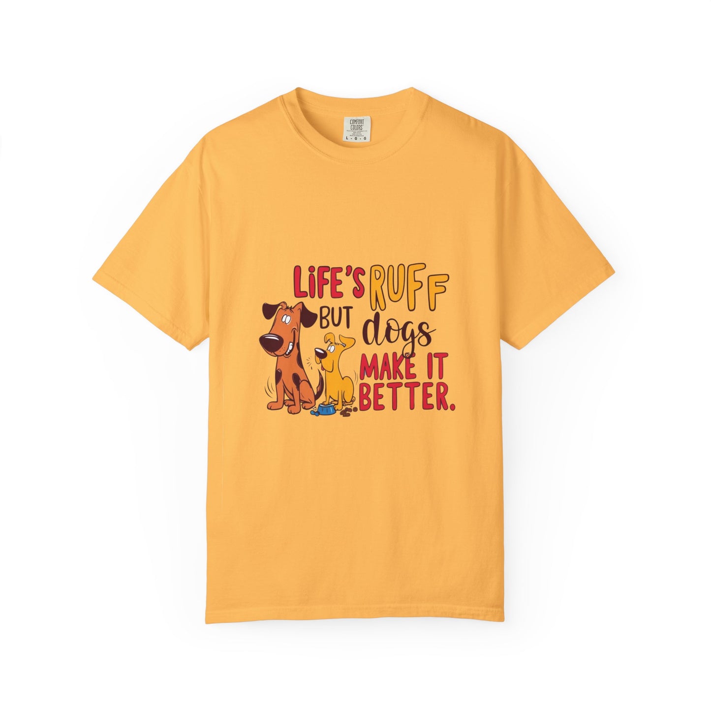 SillyBilly Wear | Woof Wear - "Life's Ruff" Funny T-Shirt