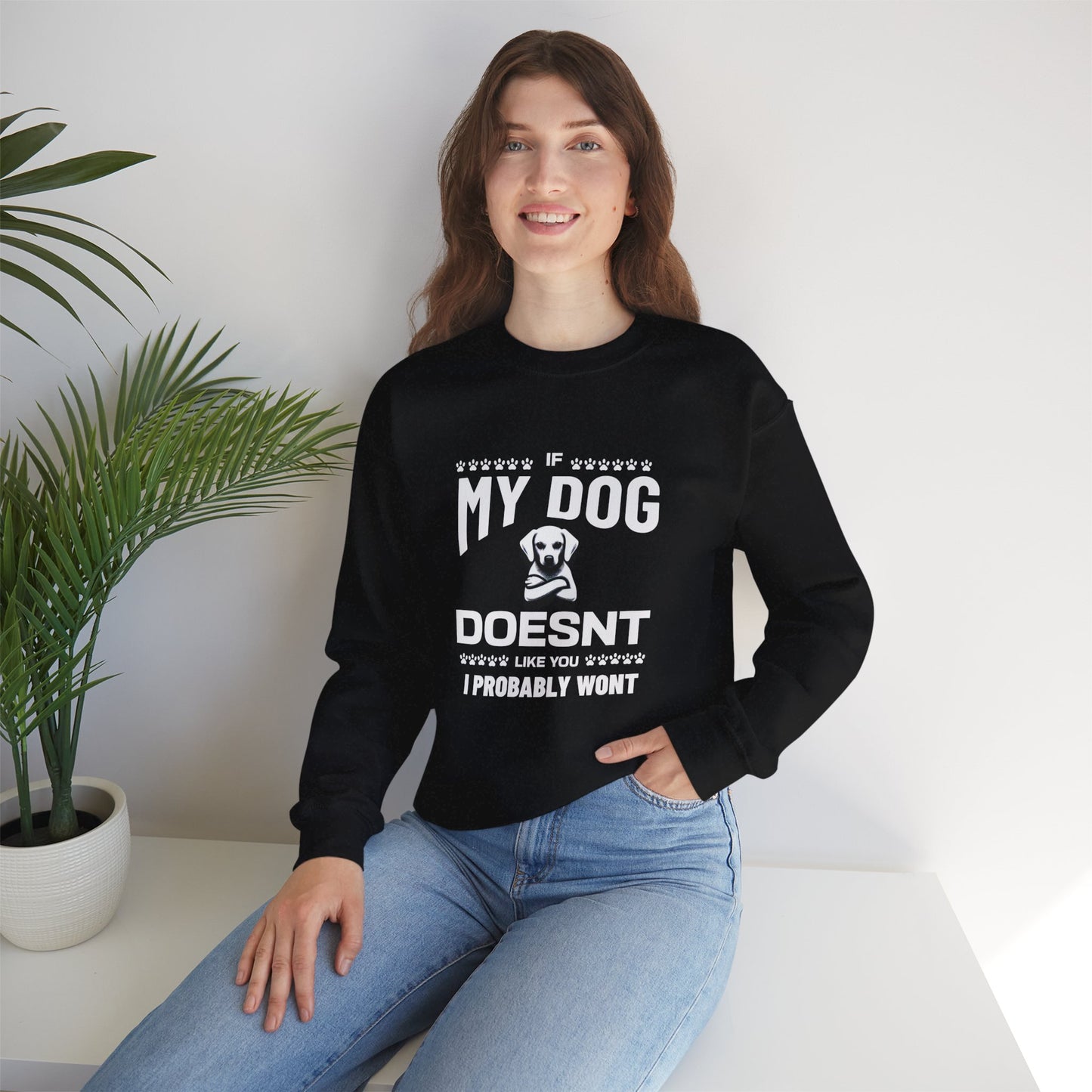 SillyBilly Wear | Woof Wear - If My Dog Doesn't Like You" Unisex Sweatshirt