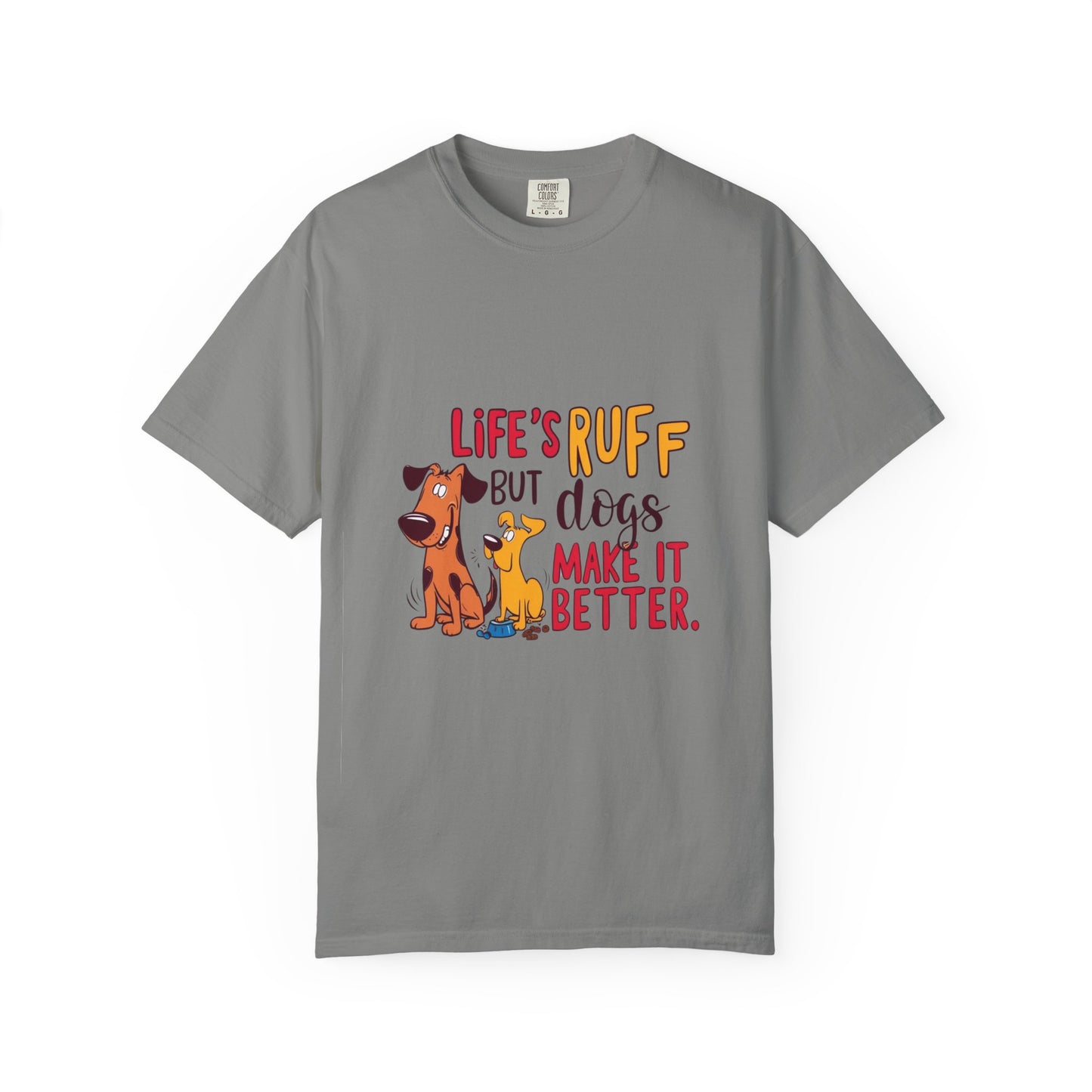 SillyBilly Wear | Woof Wear - "Life's Ruff" Funny T-Shirt