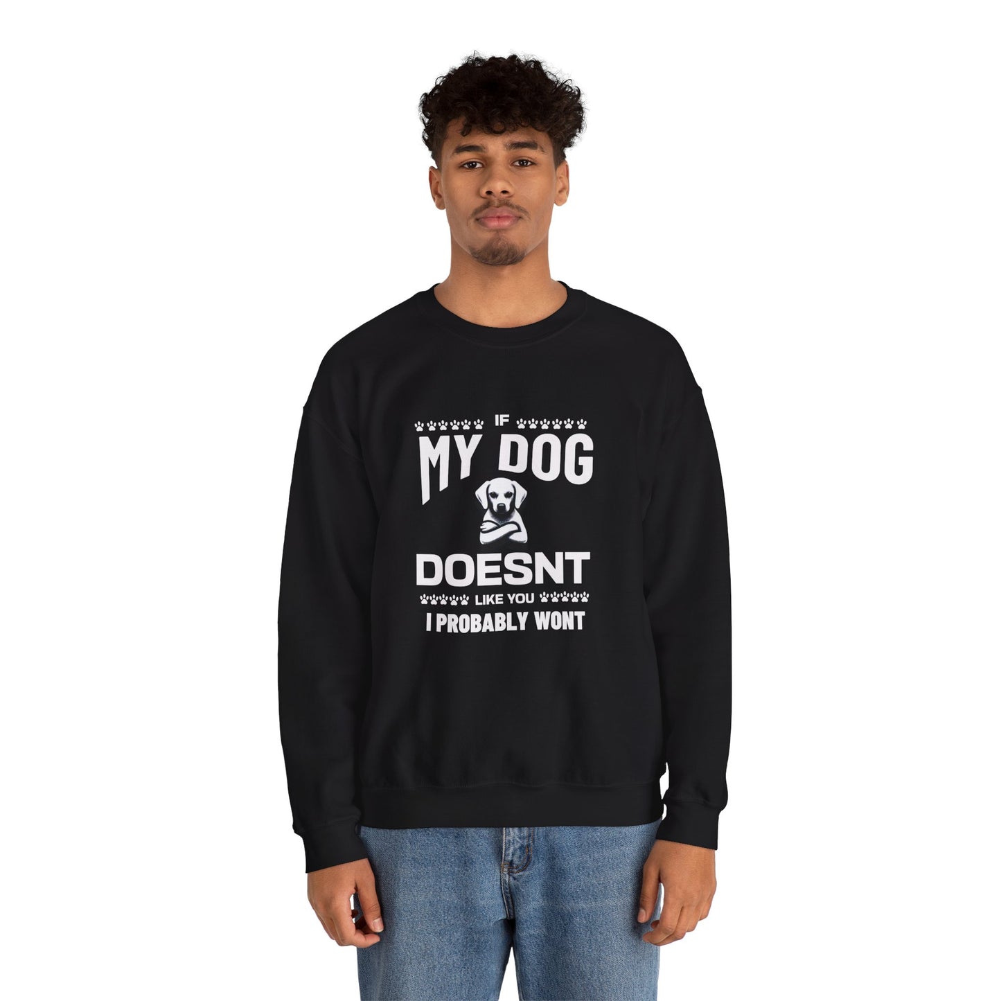SillyBilly Wear | Woof Wear - If My Dog Doesn't Like You" Unisex Sweatshirt