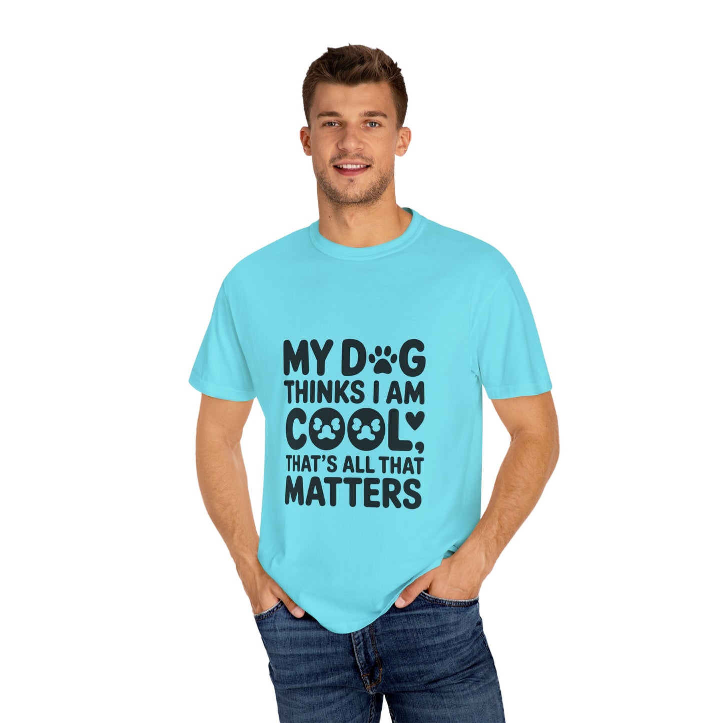 SillyBilly Wear | Woof Wear - "My Dog Thinks I Am Cool" Unisex T-shirt