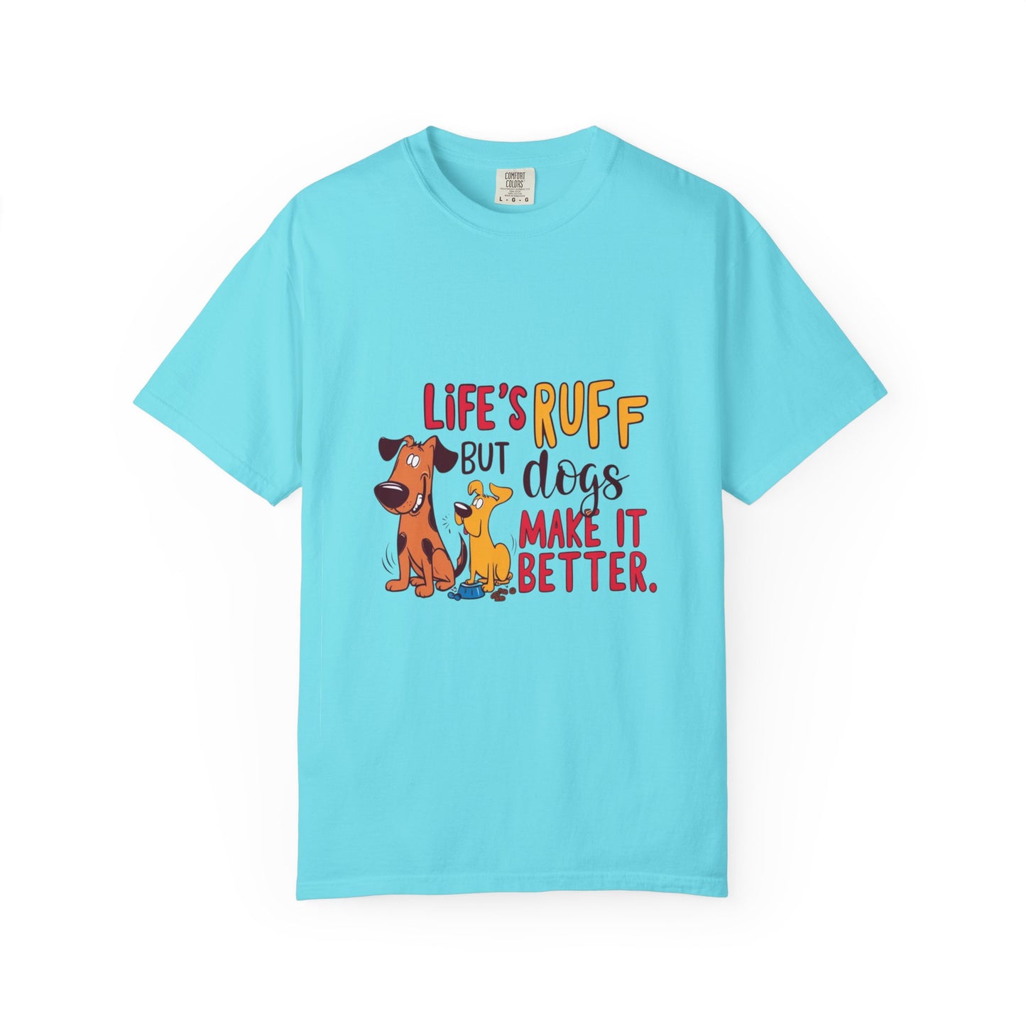 SillyBilly Wear | Woof Wear - "Life's Ruff" Funny T-Shirt