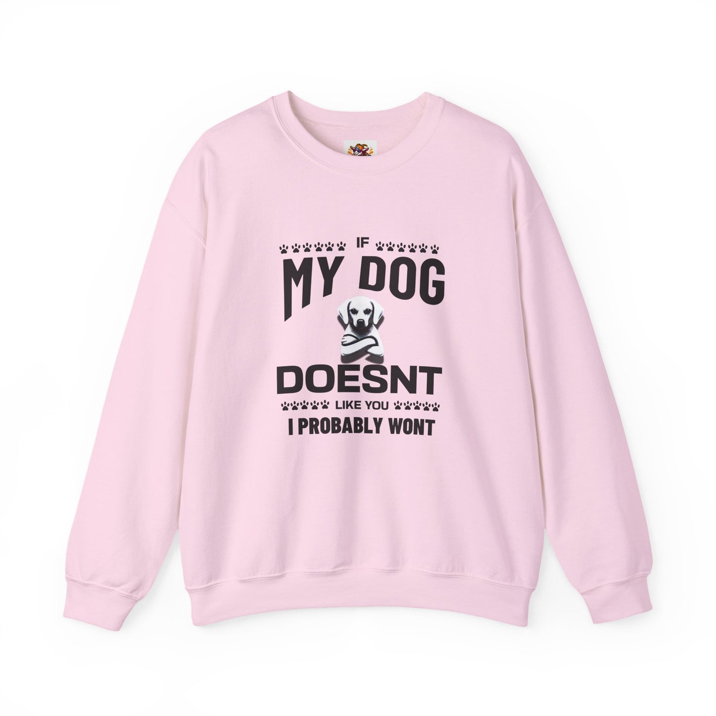 SillyBilly Wear | Woof Wear - If My Dog Doesn't Like You" Unisex Sweatshirt