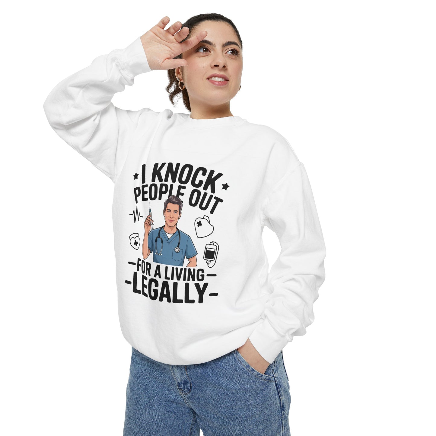 SillyBilly Wear | Silly on Shift | Doctor - "I knock people out for a living" Sweatshirt