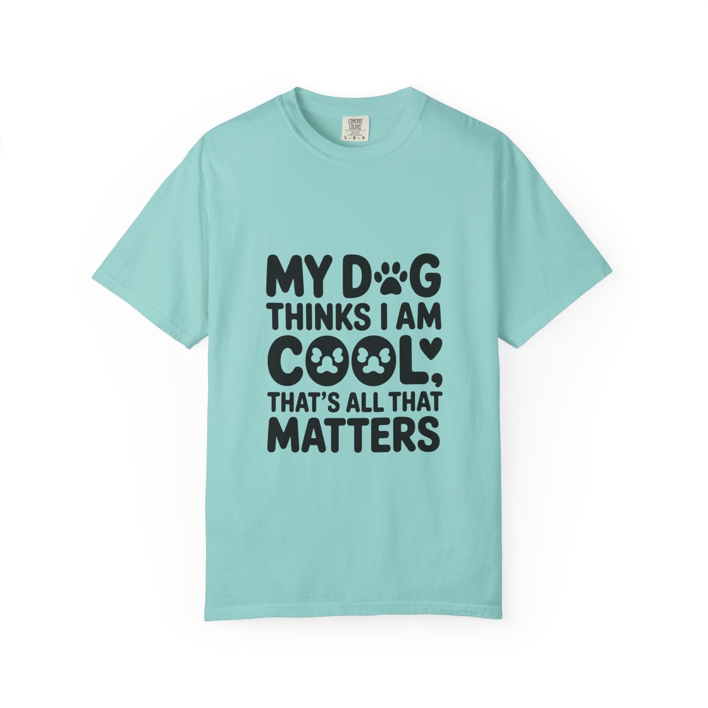 SillyBilly Wear | Woof Wear - "My Dog Thinks I Am Cool" Unisex T-shirt