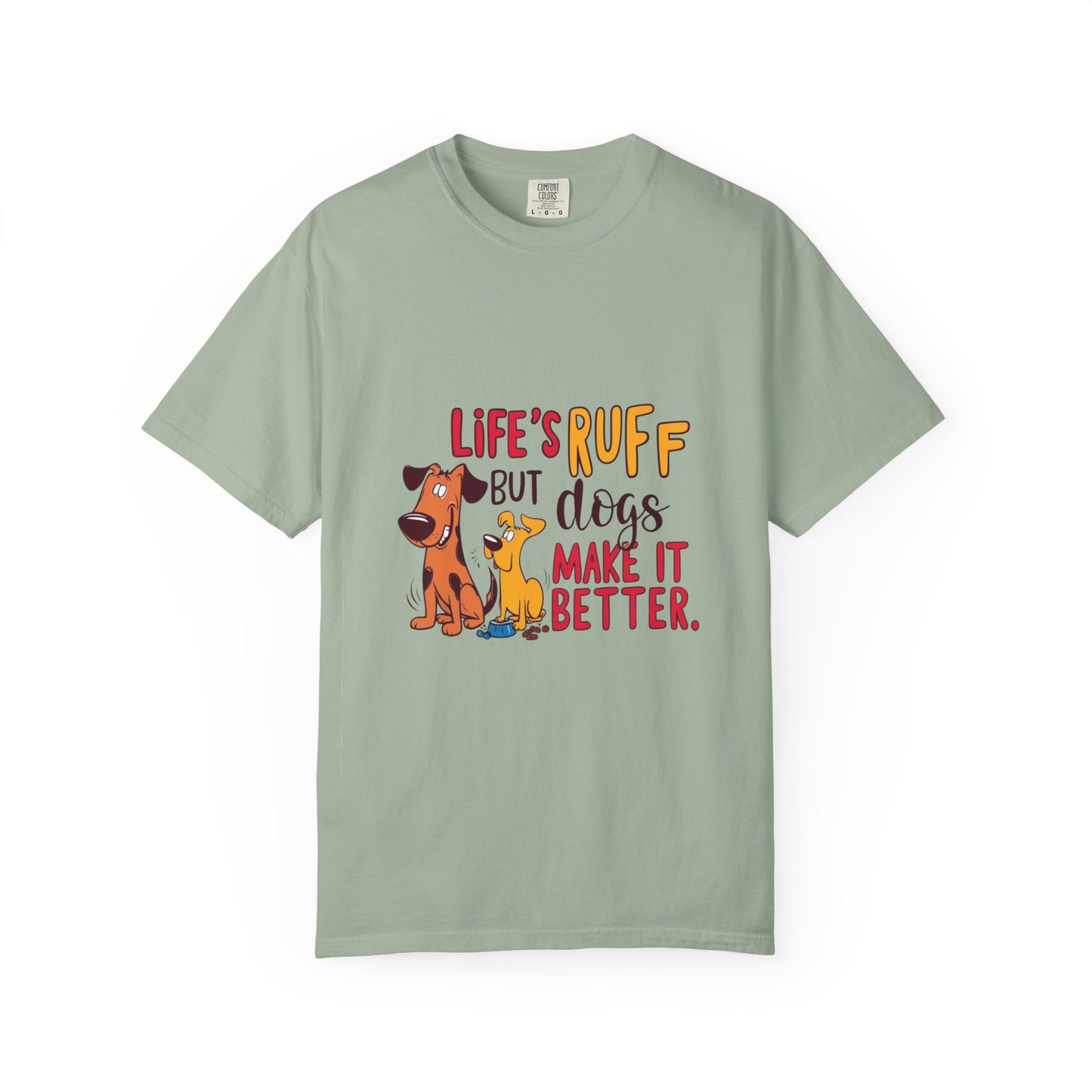 SillyBilly Wear | Woof Wear - "Life's Ruff" Funny T-Shirt