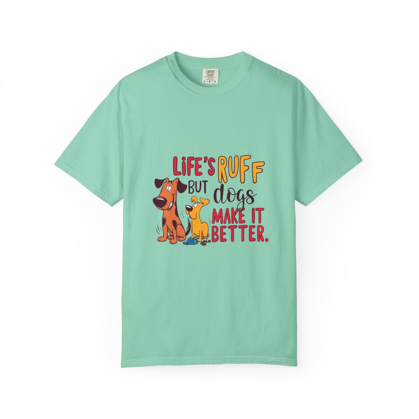 SillyBilly Wear | Woof Wear - "Life's Ruff" Funny T-Shirt